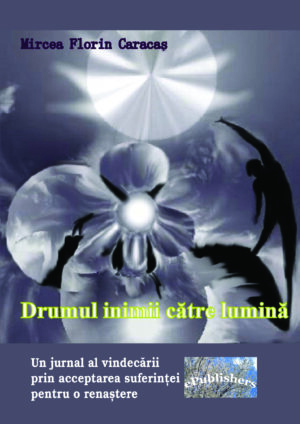 Drumul inimii către lumină