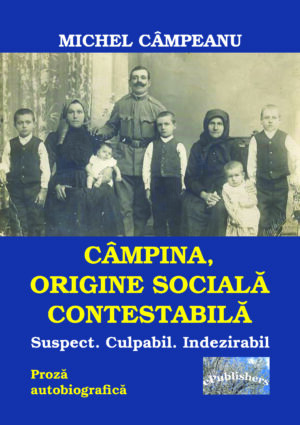 Câmpina, origine socială contestabilă