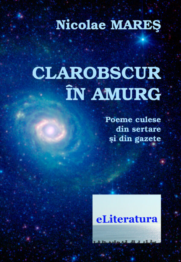 Clarobscur în amurg. Poeme culese din sertare și din gazete