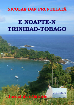 E noapte-n Trinidad Tobago