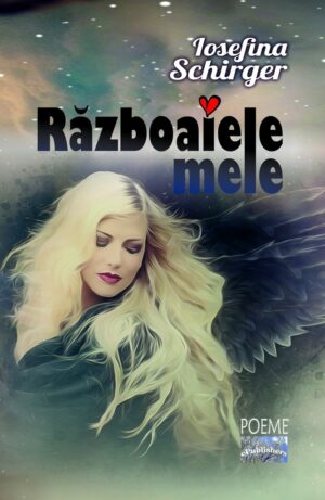 Războaiele mele. Poeme