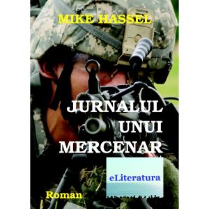 Jurnalul unui mercenar. Roman