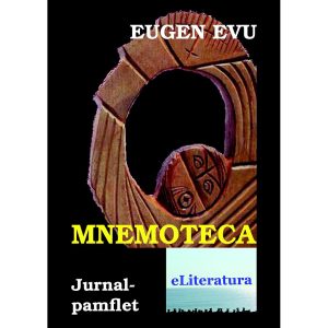 Mnemoteca sau Mâncătoarea de urme. Jurnal-pamflet