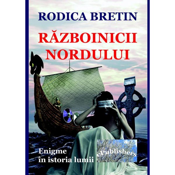 Războinicii Nordului. Enigme în istoria lumii