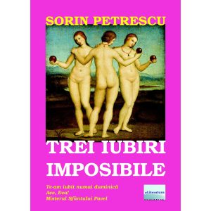 Trei iubiri imposibile