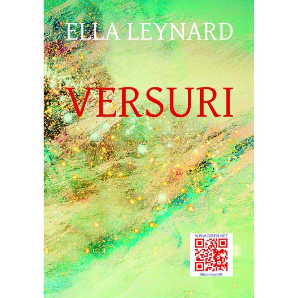 Ella Leynard - Versuri de Ella Leynard - [978-606-8798-05-9]