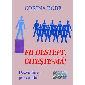 Fii deștept, citește-mă! Dezvoltare personală