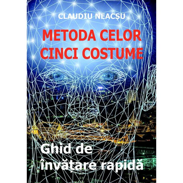 Metoda celor cinci costume. Ghid de învățare rapidă