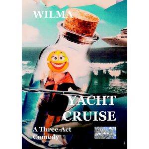 Yacht Cruise. A Three-Act Comedy