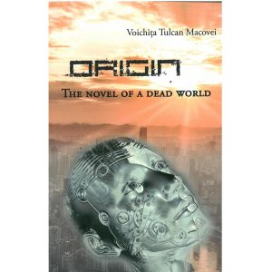 Origin. The Novel of A Dead World