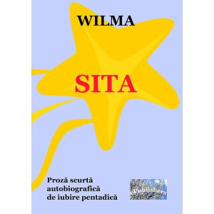 Sita. Proză scurtă autobiografică de iubire pentadică