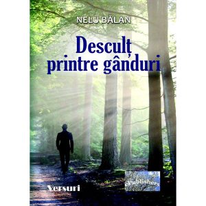 Desculț printre gânduri. Versuri