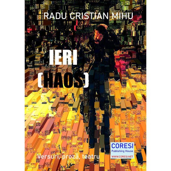 Ieri (Haos). Versuri, proză, teatru