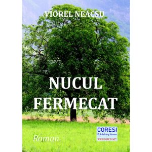 Nucul fermecat. Roman