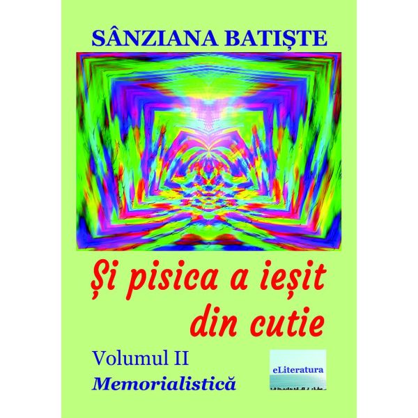 Și pisica a ieșit din cutie. Memorialistică. Volumul II